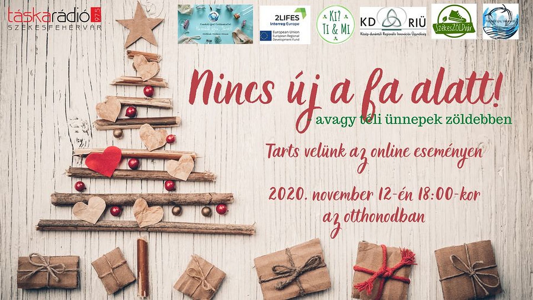 Nincs új a fa alatt!-téli ünnepek zöldebben - online előadás a Ki? - Ti&Mi csoporttal